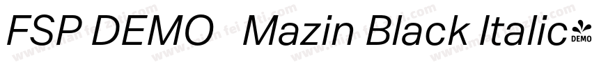 FSP DEMO   Mazin Black Italic字体转换